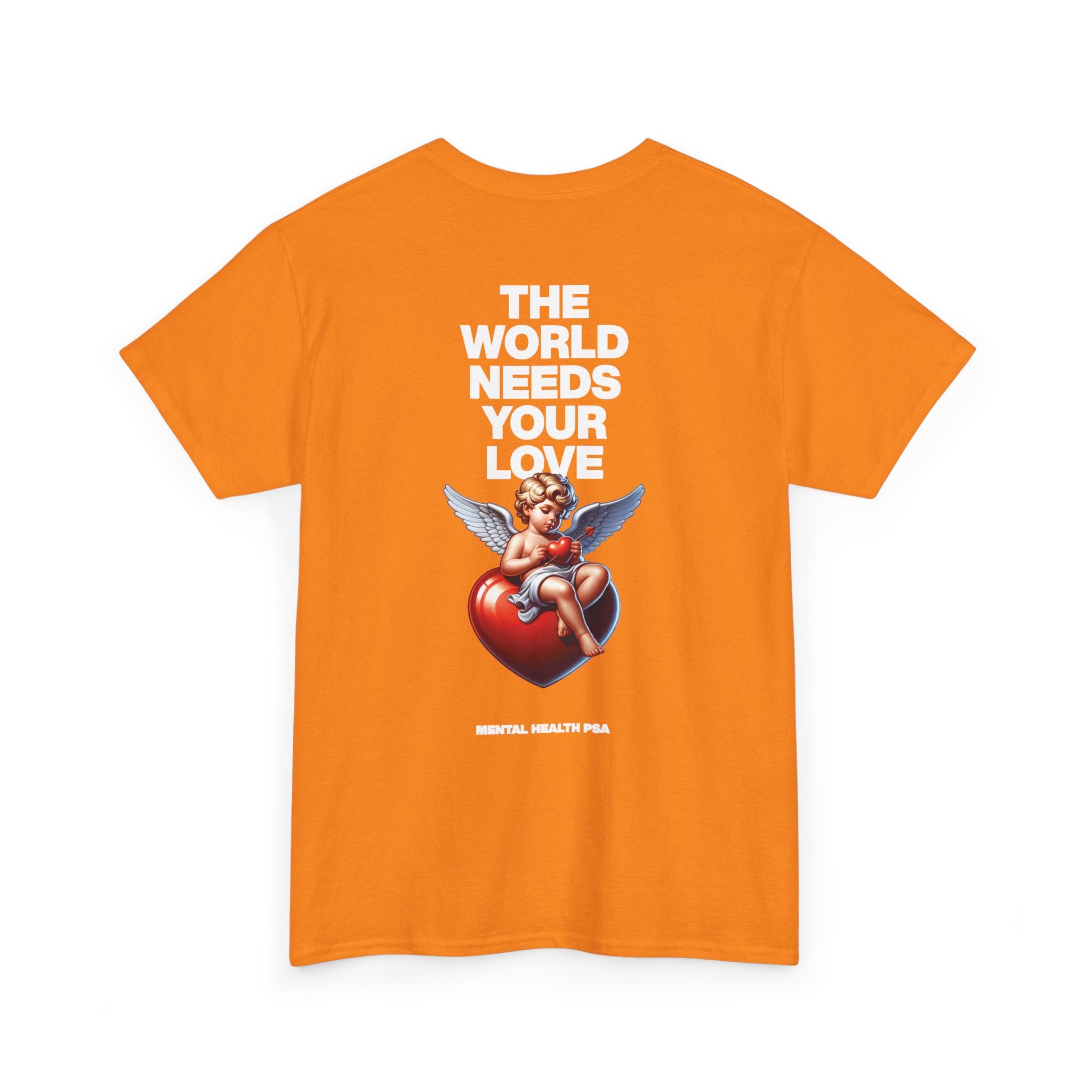 "The World Needs Your Love" Valentines Day Edition T-Shirt