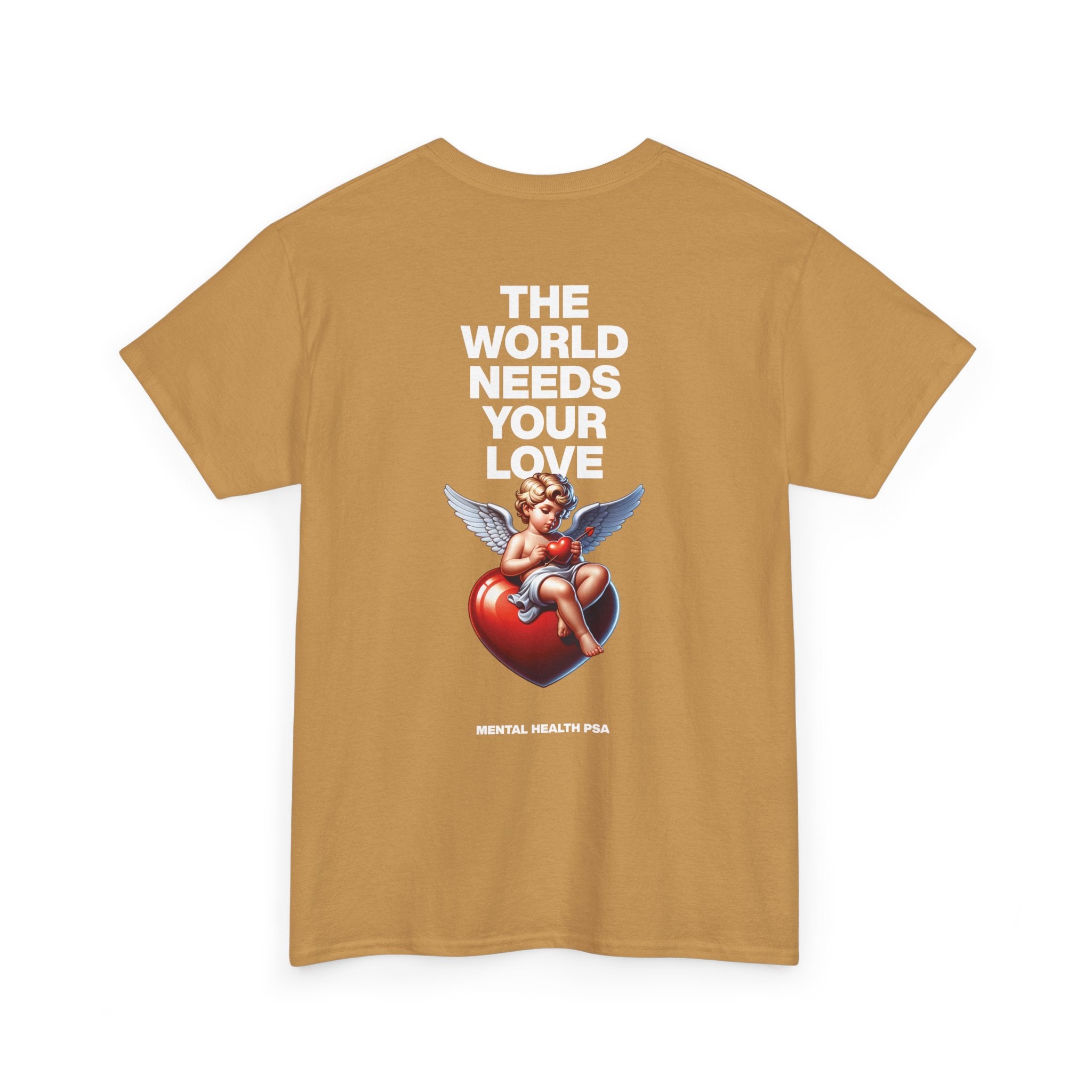 "The World Needs Your Love" Valentines Day Edition T-Shirt