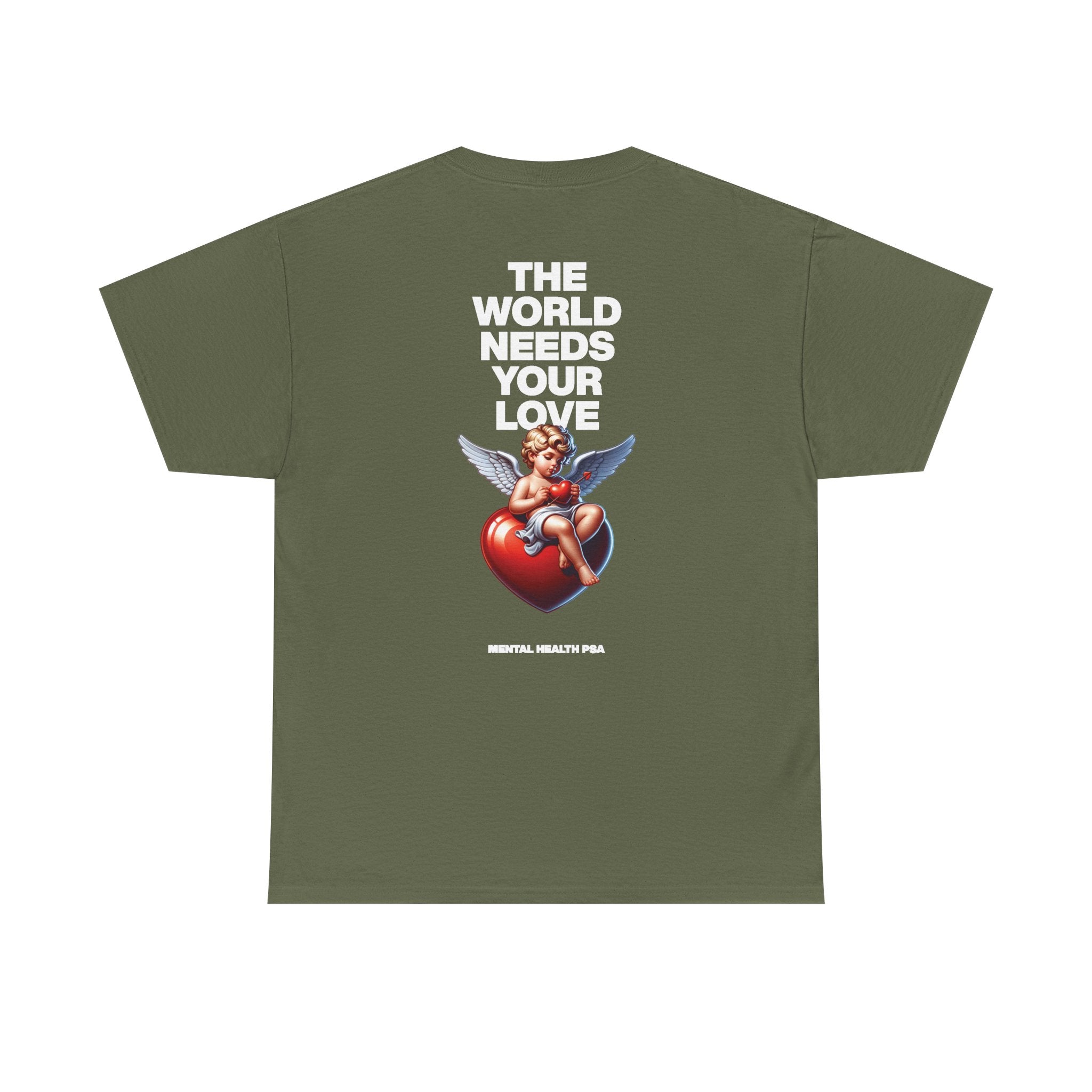 "The World Needs Your Love" Valentines Day Edition T-Shirt