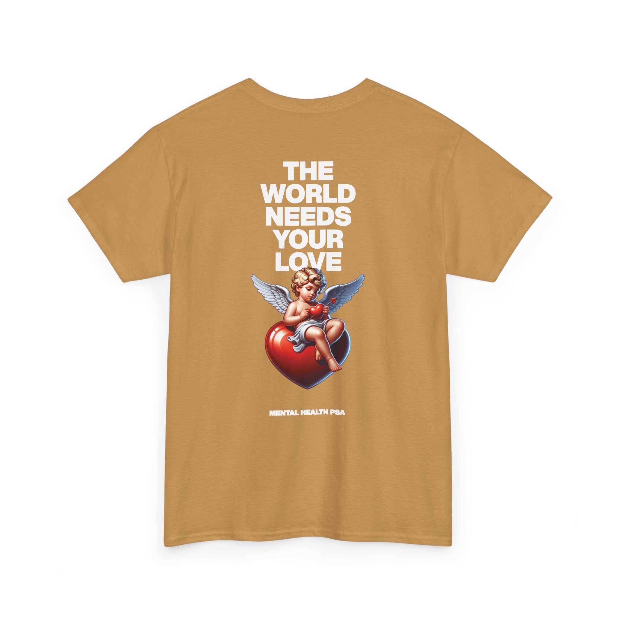 "The World Needs Your Love" Valentines Day Edition T-Shirt